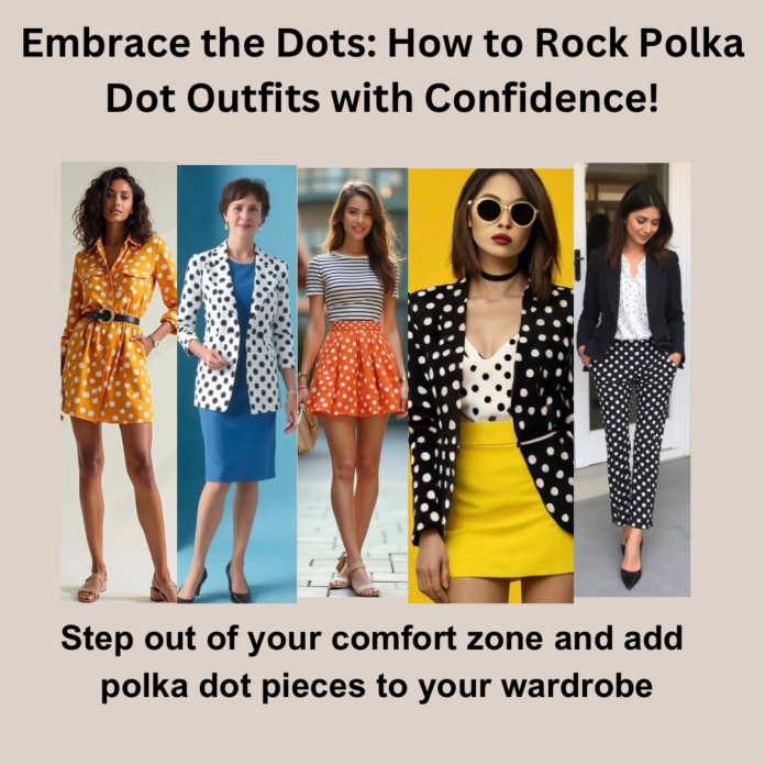 How women can style polka dot outfits